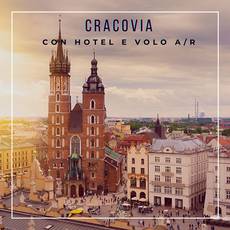 4 giorni a Cracovia con VOLO A/R - Zani Viaggi